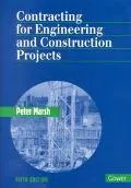 Contracting for Engineering and Construction Projects