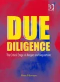 Due Diligence: The Critical Stage in Acquistions and Mergers