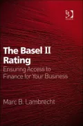The Basel II Rating: Ensuring Access to Finance for Your Business