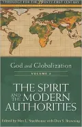 God and Globalization: Volume 2: The Spirit and the Modern Authorities
