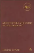 Architecture and Utopia in the Temple Era
