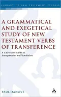Grammatical and Exegetical Study of New Testament Verbs of Transference