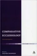 Comparative Ecclesiology: Critical Investigations