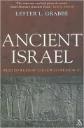 Ancient Israel: What Do We Know and How Do We Know it?