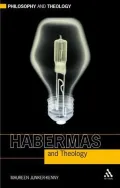 Habermas and Theology (Philosophy and Theology)