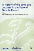 History of the Jews And Judaism in the Second Temple Period Yehud a History of the Persian P...