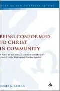 Being Conformed To Christ In Community