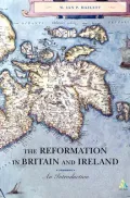 Reformation in Britain and Ireland: An Introduction