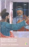 History Of The First Christians