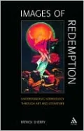 Images of Redemption: Understanding Soteriology Through Art and Literature