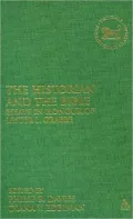 Historian and the Bible: Essays in Honour of Lester L. Grabbe