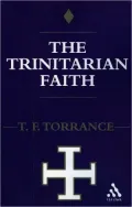 The Trinitarian Faith