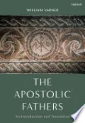 The Apostolic Fathers by William Varner — book cover