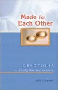 Made for Each Other: Devotions for Newly Married Couples