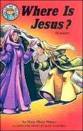 Where Is Jesus?: Easter