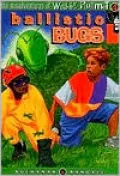 Ballistic Bugs