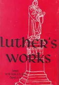 Luther's Works: Sermons on the Gospel of St. John Chapters 6-8 (American Editions of Luthers Works Series, Vol. 23)