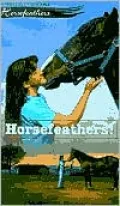 Horsefeathers, Vol. 1