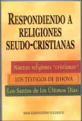 Respondiendo a Religiones Seudo-Cristianas