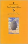 Tom Stoppard Plays 5: Arcadia, The Real Thing, Night and Day, Indian Ink, Hapgood