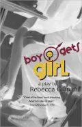 Boy Gets Girl: A Play