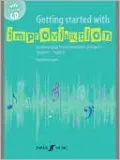 Getting Started with Improvisation: A practical guide for instrumentalists and pianists (Pre-Reading - Early Intermediate level), Book & Enhanced CD