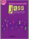 Getting Started with Jazz: A practical guide for instrumentalists and pianists (Pre-Reading - Early Intermediate level), Book & Enhanced CD