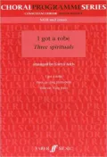 I Got a Robe: Three Spirituals