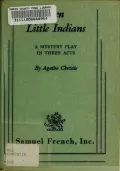 And Then There Were None: A Mystery Play in Three Acts