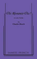 Die! Mommy! Die!