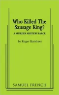 Who Killed The Sausage King?