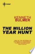 The Million Year Hunt by Kenneth Bulmer — book cover