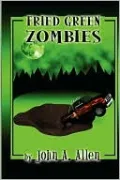 Fried Green Zombies