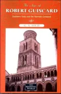The Age of Robert Guiscard : Southern Italy and the Northern Conquest
