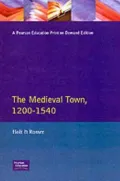 English Medieval Town A Reader in English Urban History, 1200-1540