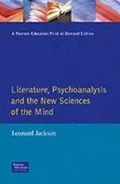 Literature, Psychoanalysis and the New Sciences of Mind