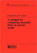 A Method for Computing Unsteady Flows in Porous Media, Vol. 318