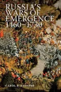 Russia's Wars of Emergence, 1460-1730