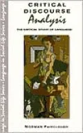 Critical Discourse Analysis: The Critical Study of Language