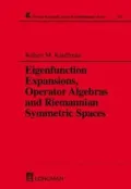 Eigenfunction Expansion, Operator Algebras and Riemannian Symmetric Spaces