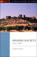 Spanish Society, 1400 - 1600: Social History of Europe Series