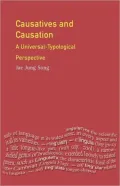Causatives and Causation : A Universal Typological Perspective