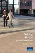 Policing Britain : Risk, Security and Governance