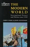 Longman Handbook of the Modern World International History and Politics Since 1945