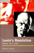 Lenin's Revolution: Russia, 1917 - 1921: Seminar in Studies in History