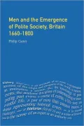 Men and the Emergence of Polite Society, Britain 1660-1800