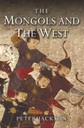 The Mongols and the West: 1221-1410