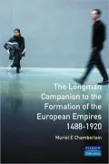 The Longman Companion to the Formation of the European Empires, 1488-1920