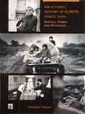 Ethnic History of Europe Since 1945 Nation, States and Minorities