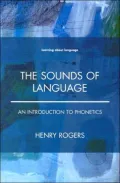 The Sounds of Language: An Introduction to Phonetics